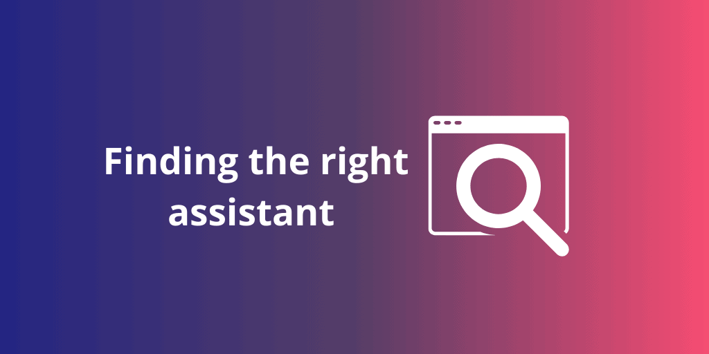 Outsourcing a Virtual Assistant - Finding the right assistant